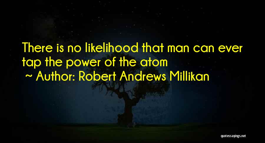 Energetske Plocice Quotes By Robert Andrews Millikan