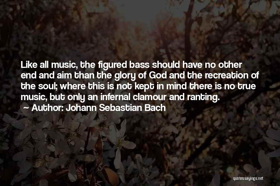 Energetsko Telo Quotes By Johann Sebastian Bach