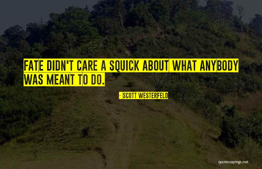 Energia Cinetica Quotes By Scott Westerfeld Energia Cinetica Quotes By Scott Westerfeld