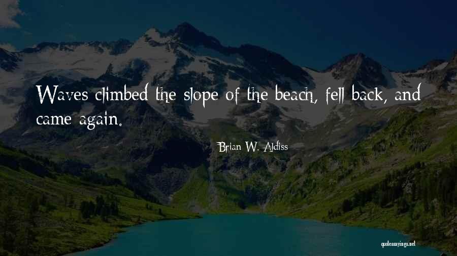 Energied Quotes By Brian W. Aldiss Energied Quotes By Brian W. Aldiss