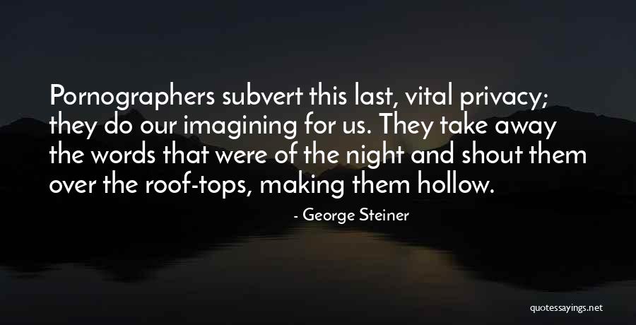Energied Quotes By George Steiner Energied Quotes By George Steiner