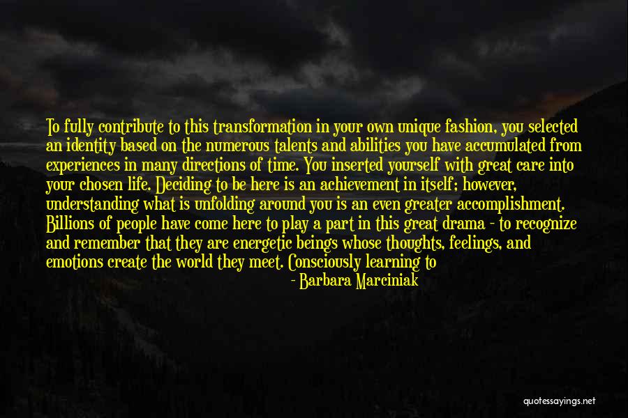 Energies In Life Quotes By Barbara Marciniak Energies In Life Quotes By Barbara Marciniak