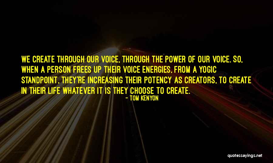 Energies In Life Quotes By Tom Kenyon Energies In Life Quotes By Tom Kenyon