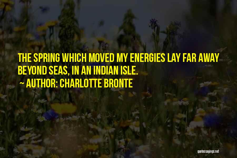 Energies Quotes By Charlotte Bronte