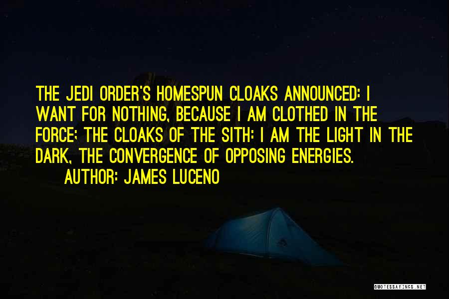 Energies Quotes By James Luceno