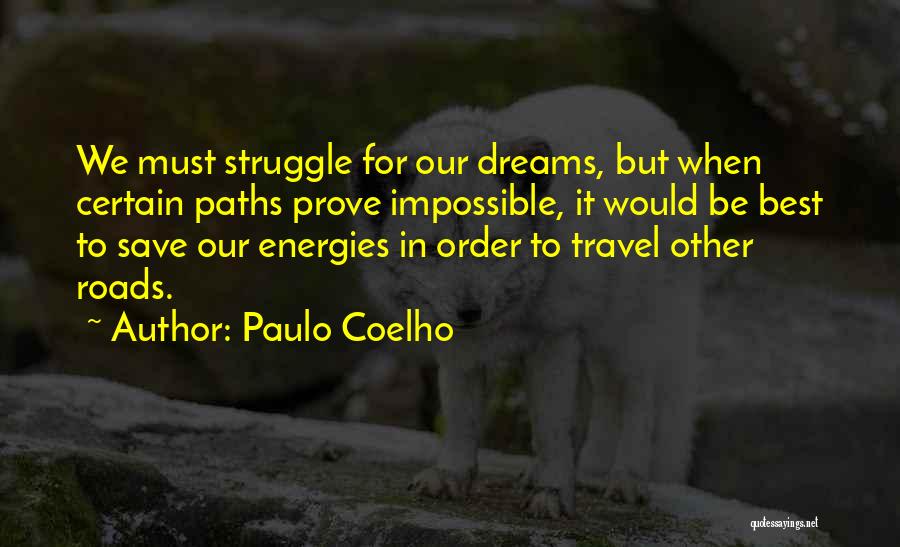 Energies Quotes By Paulo Coelho