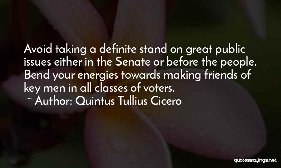 Energies Quotes By Quintus Tullius Cicero