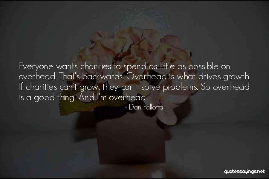 Energija Fizika Quotes By Dan Pallotta