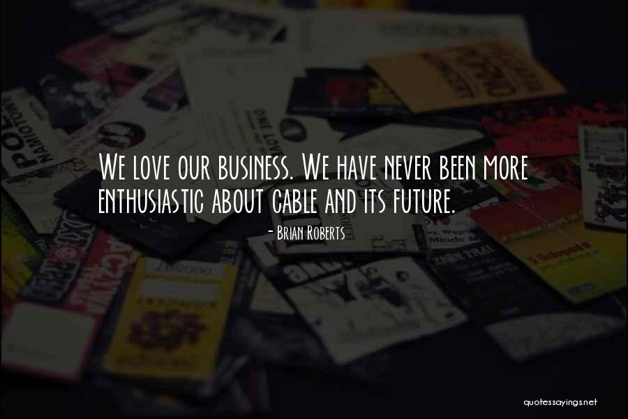 Energin Generator Quotes By Brian Roberts Energin Generator Quotes By Brian Roberts