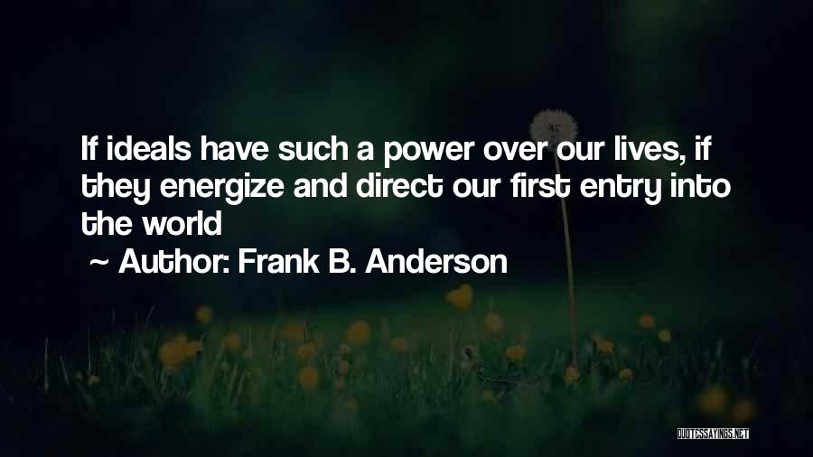 Energize Quotes By Frank B. Anderson