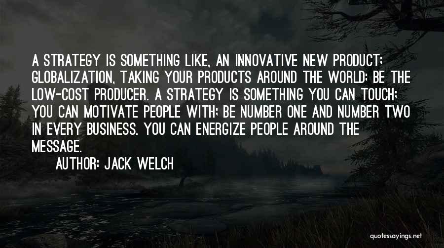 Energize Quotes By Jack Welch