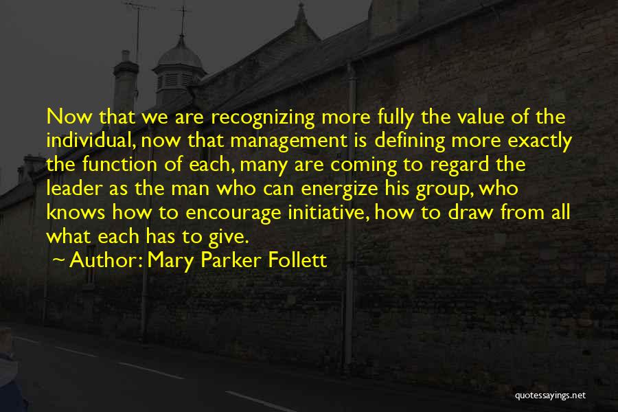 Energize Quotes By Mary Parker Follett