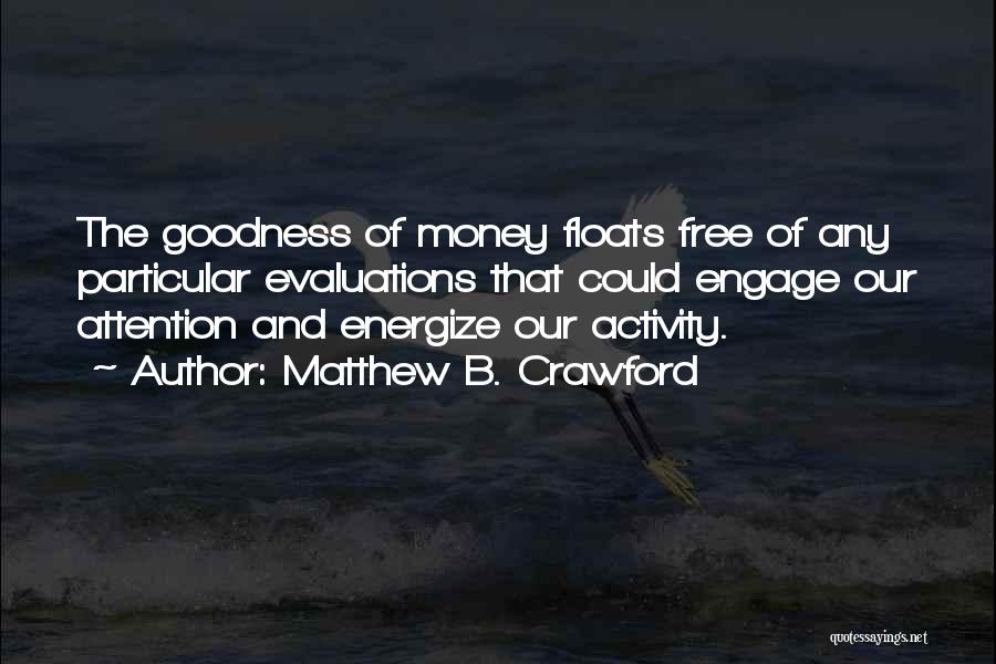 Energize Quotes By Matthew B. Crawford