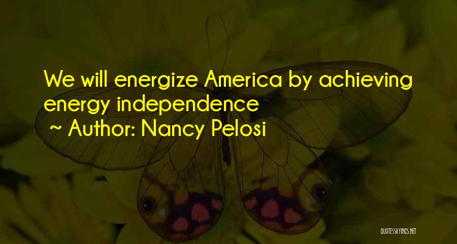 Energize Quotes By Nancy Pelosi