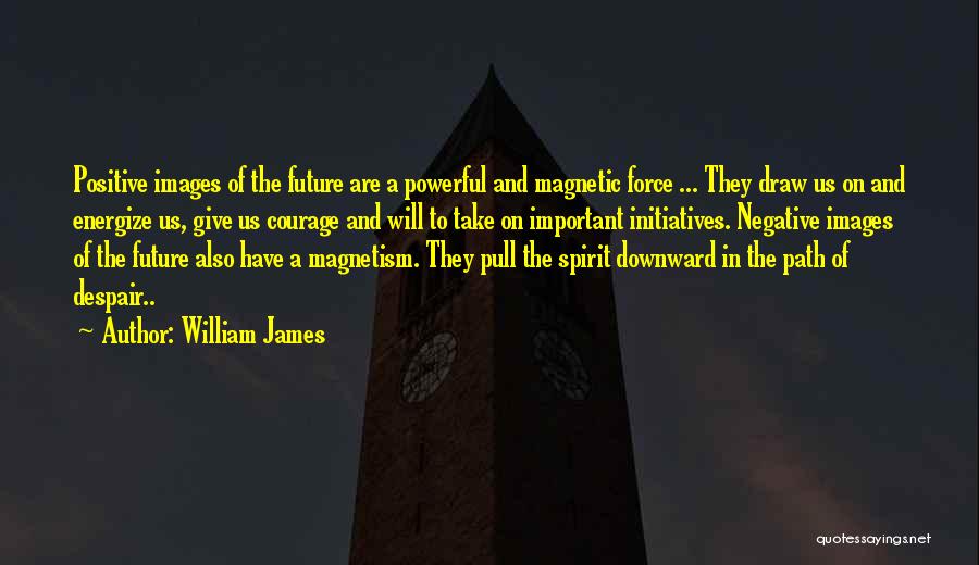 Energize Quotes By William James