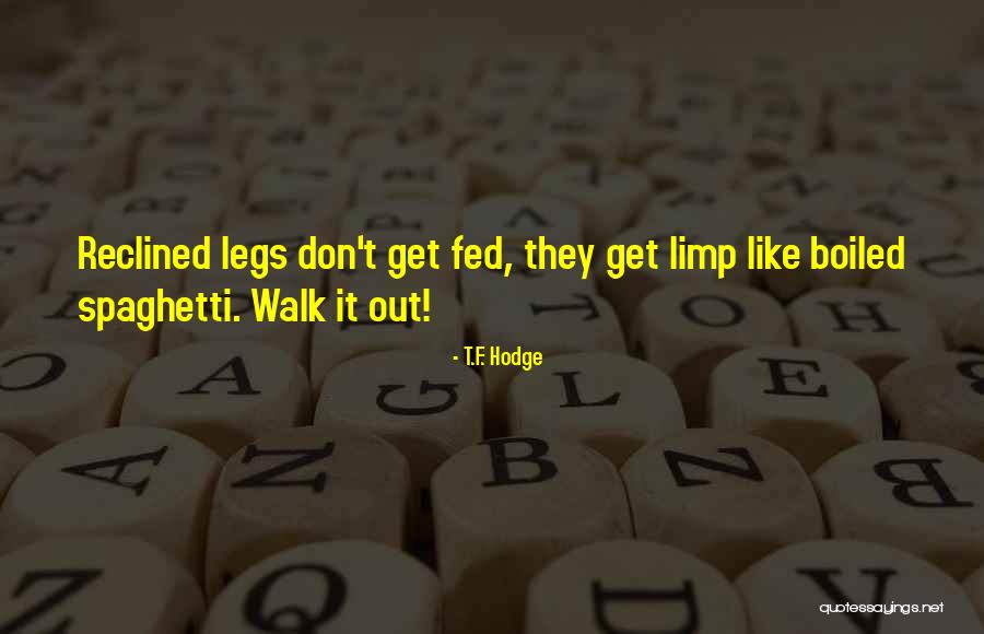 Energize Yourself Quotes By T.F. Hodge Energize Yourself Quotes By T.F. Hodge