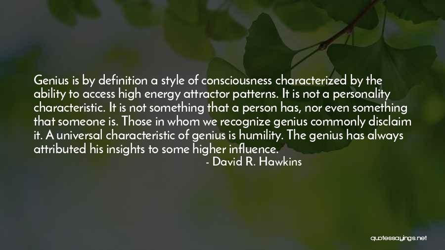 Energy Ability Quotes By David R. Hawkins Energy Ability Quotes By David R. Hawkins