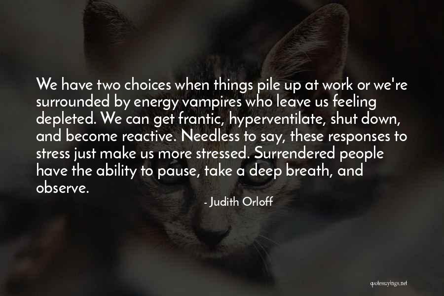 Energy Ability Quotes By Judith Orloff Energy Ability Quotes By Judith Orloff