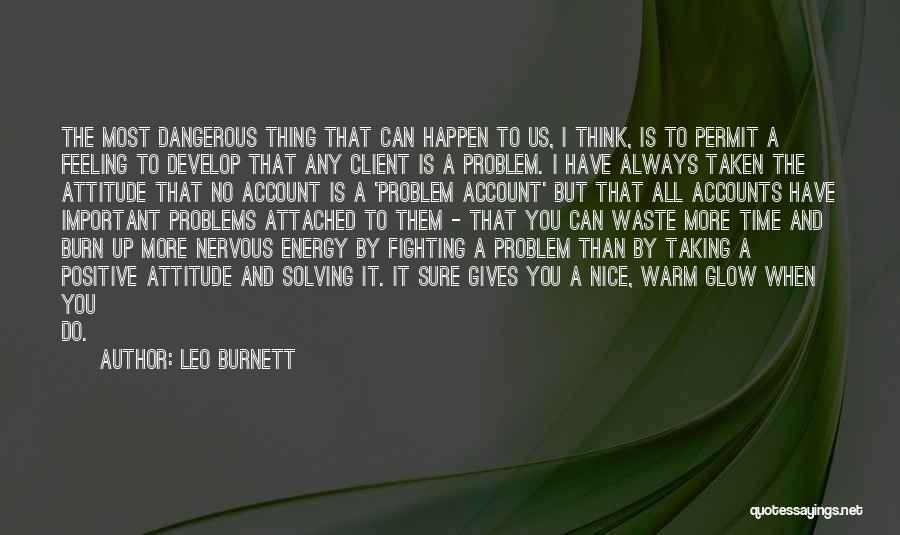 Energy And Attitude Quotes By Leo Burnett