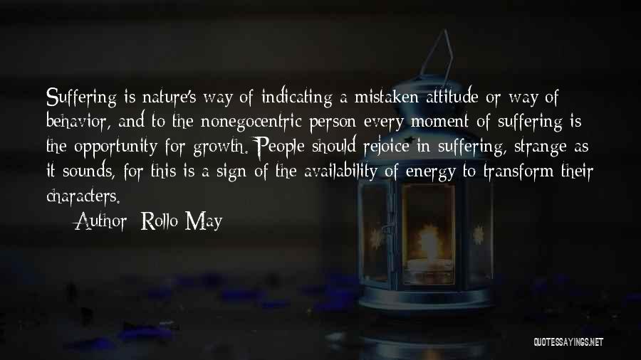 Energy And Attitude Quotes By Rollo May