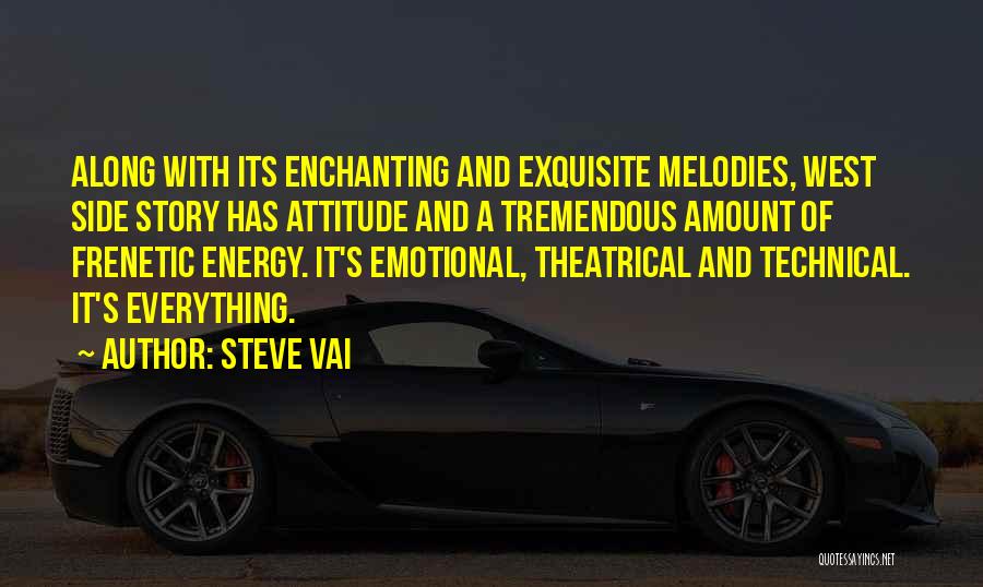 Energy And Attitude Quotes By Steve Vai