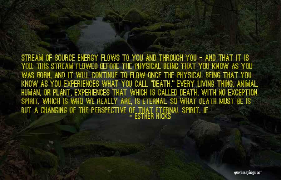 Energy And Death Quotes By Esther Hicks Energy And Death Quotes By Esther Hicks