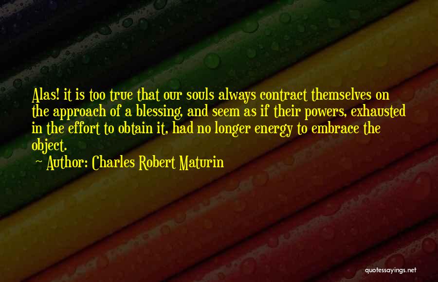 Energy And Effort Quotes By Charles Robert Maturin