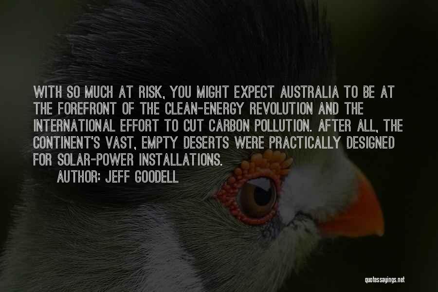 Energy And Effort Quotes By Jeff Goodell