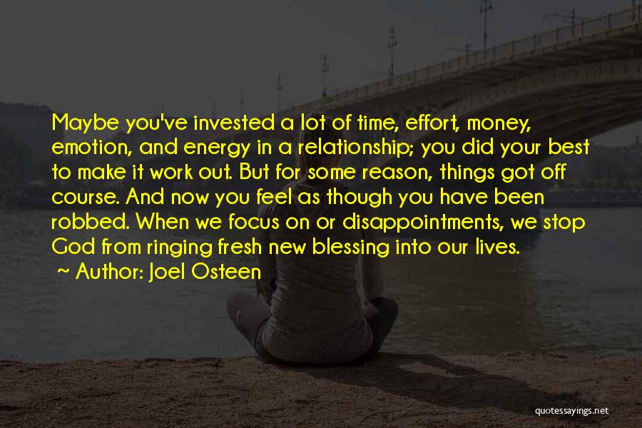 Energy And Effort Quotes By Joel Osteen