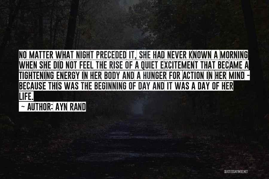 Energy And Excitement Quotes By Ayn Rand