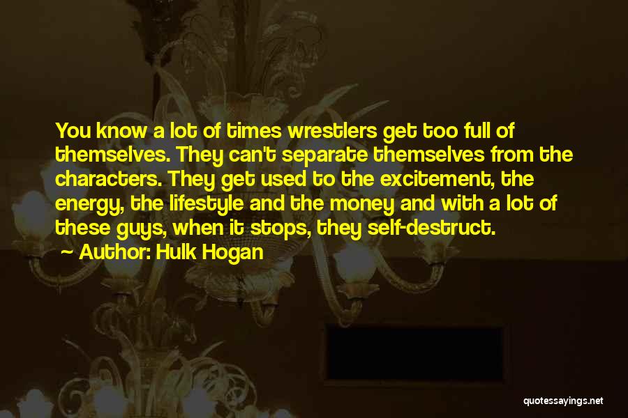 Energy And Excitement Quotes By Hulk Hogan