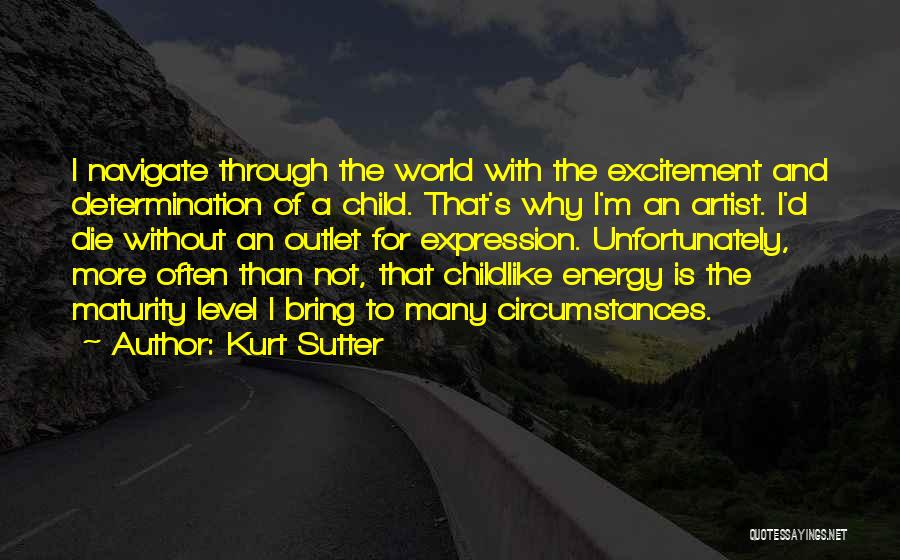 Energy And Excitement Quotes By Kurt Sutter