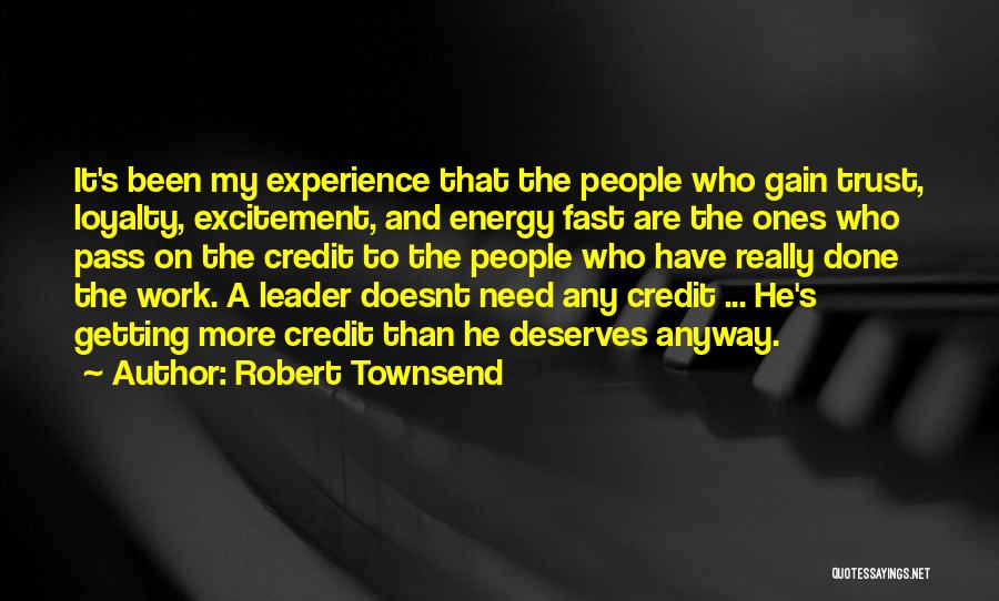 Energy And Excitement Quotes By Robert Townsend