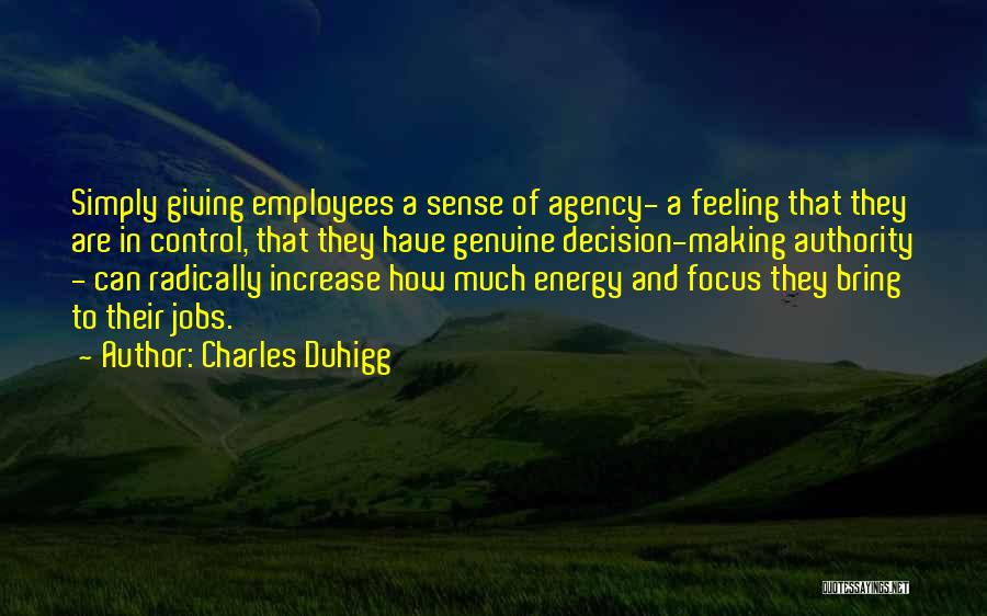 Energy And Focus Quotes By Charles Duhigg