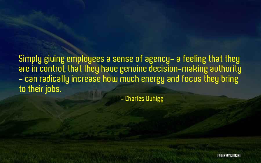 Energy And Focus Quotes By Charles Duhigg