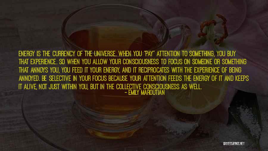 Energy And Focus Quotes By Emily Maroutian Energy And Focus Quotes By Emily Maroutian
