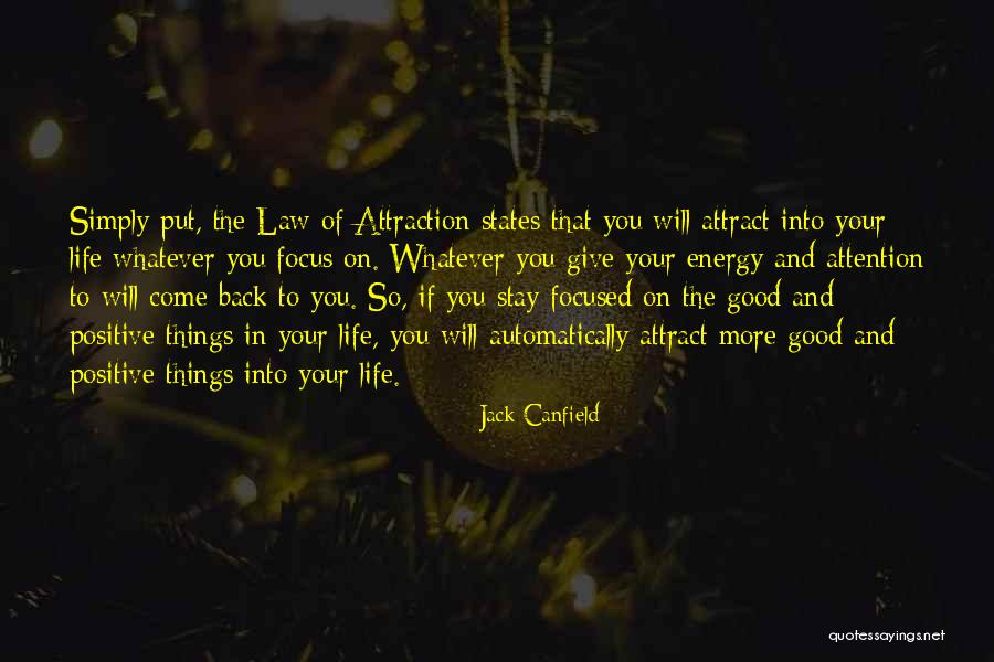 Energy And Focus Quotes By Jack Canfield