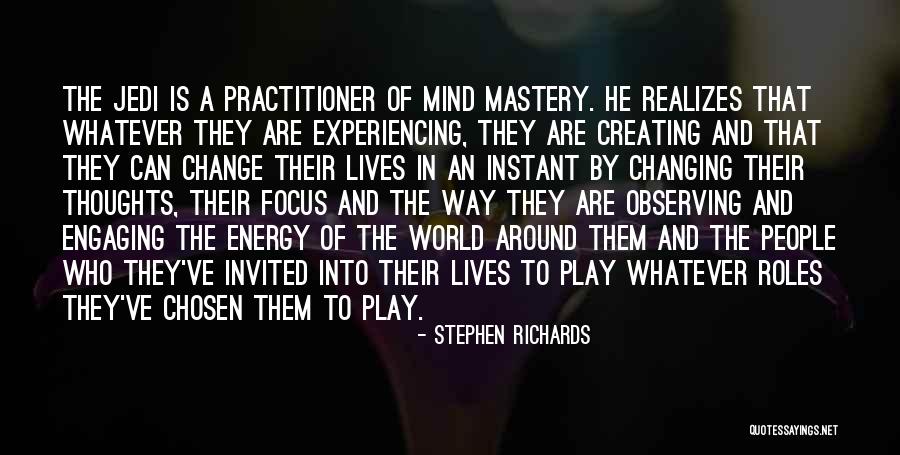 Energy And Focus Quotes By Stephen Richards