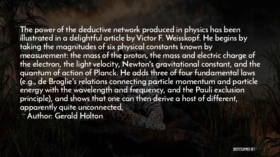 Energy And Frequency Quotes By Gerald Holton