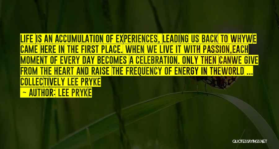 Energy And Frequency Quotes By Lee Pryke