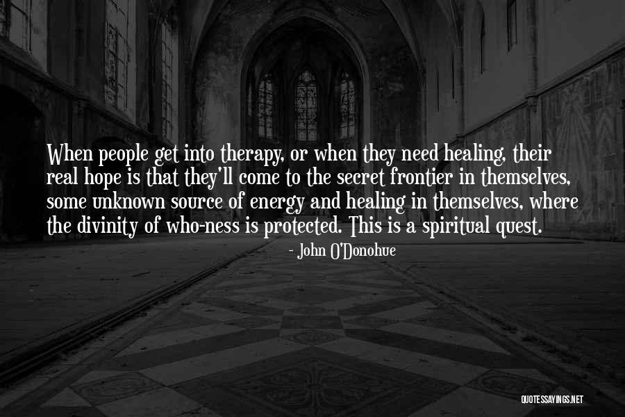 Energy And Healing Quotes By John O'Donohue Energy And Healing Quotes By John O'Donohue