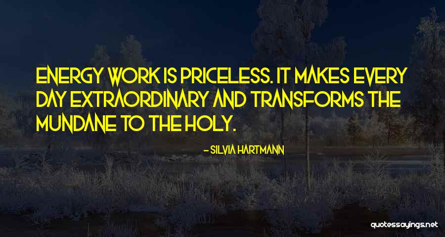 Energy And Healing Quotes By Silvia Hartmann Energy And Healing Quotes By Silvia Hartmann