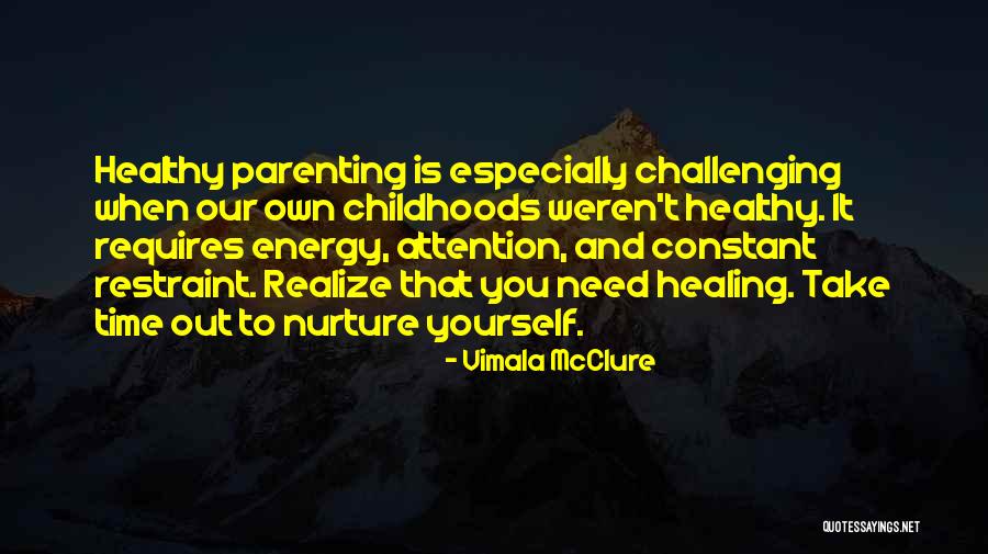 Energy And Healing Quotes By Vimala McClure Energy And Healing Quotes By Vimala McClure
