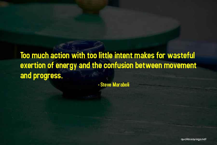 Energy And Life Quotes By Steve Maraboli