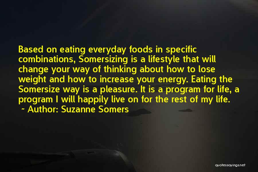 Energy And Life Quotes By Suzanne Somers