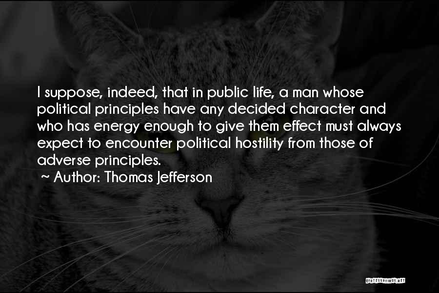 Energy And Life Quotes By Thomas Jefferson