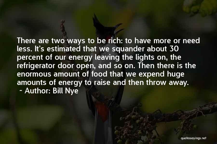 Energy And Light Quotes By Bill Nye