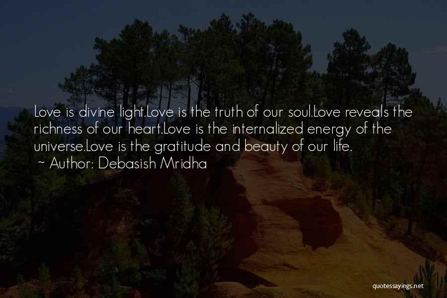 Energy And Light Quotes By Debasish Mridha