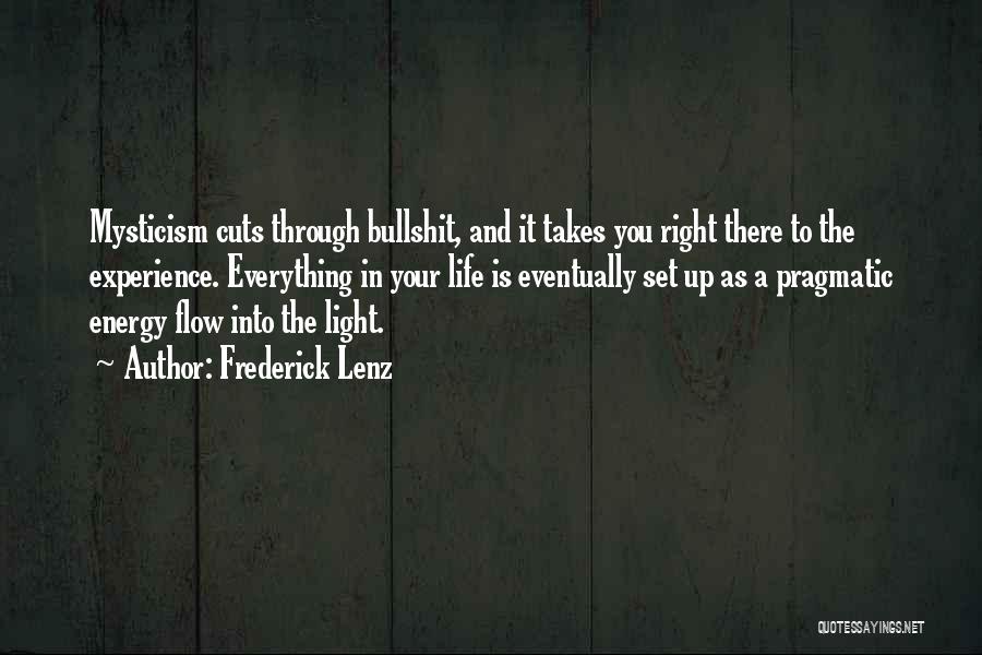 Energy And Light Quotes By Frederick Lenz