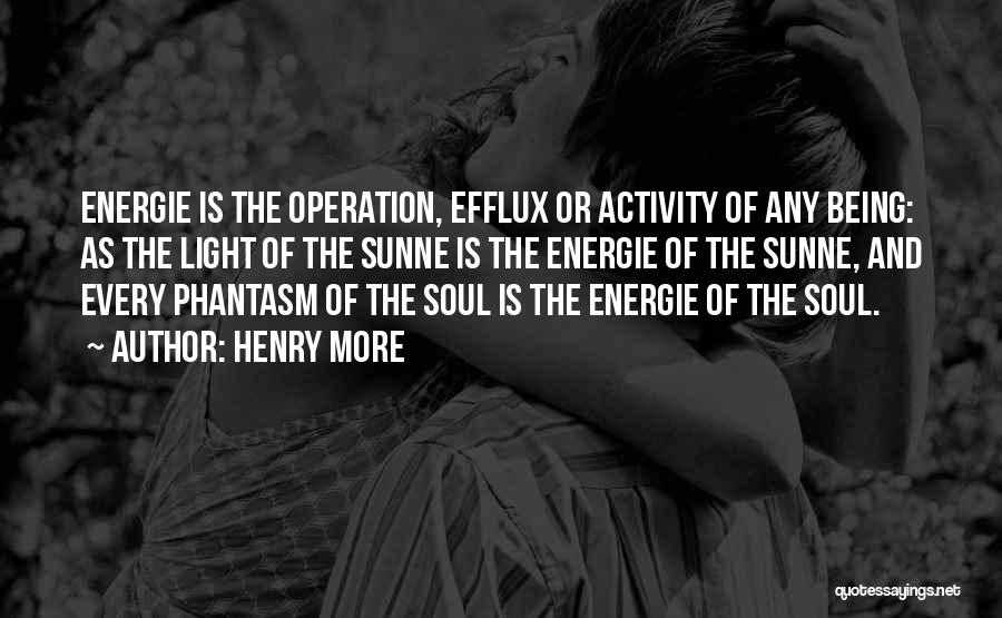 Energy And Light Quotes By Henry More